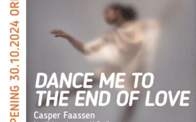 DANCE ME TO THE END OF LOVE  CASPER FAASSEN AT A PICK GALLERY TORINO